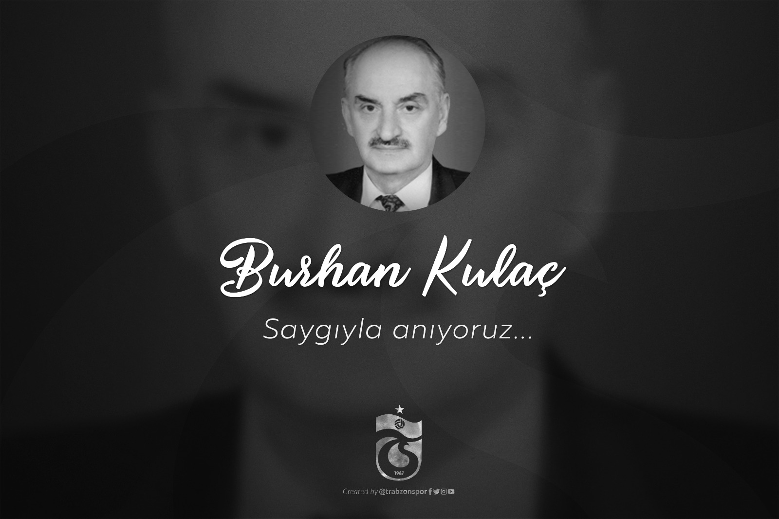Burhan Kulaç'ı anıyoruz
