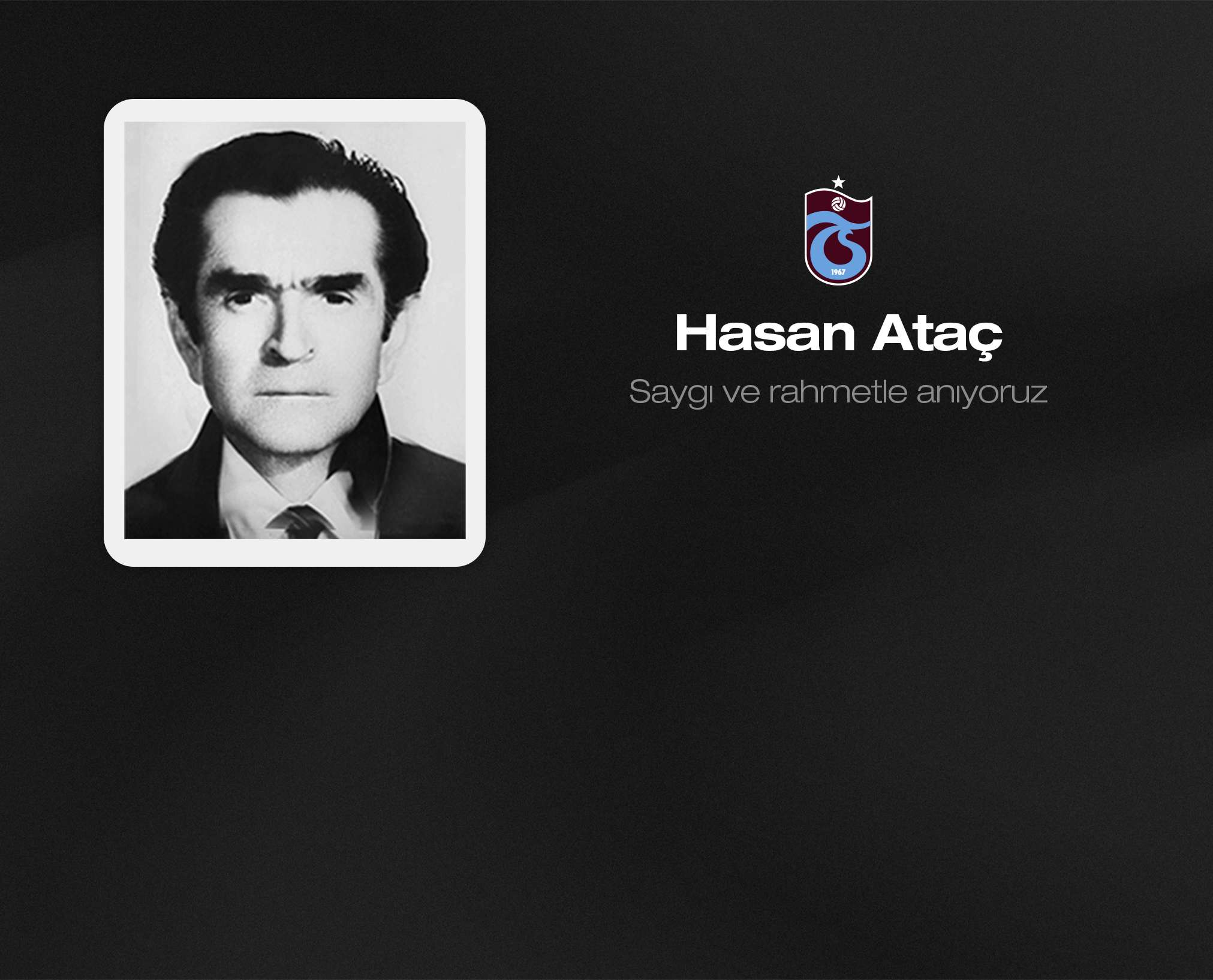 Hasan Ataç’ı anıyoruz