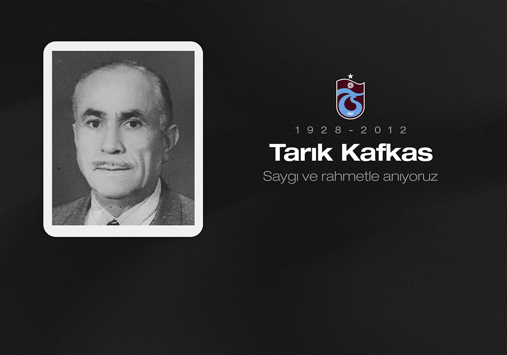 Tarık Kafkas’ı anıyoruz
