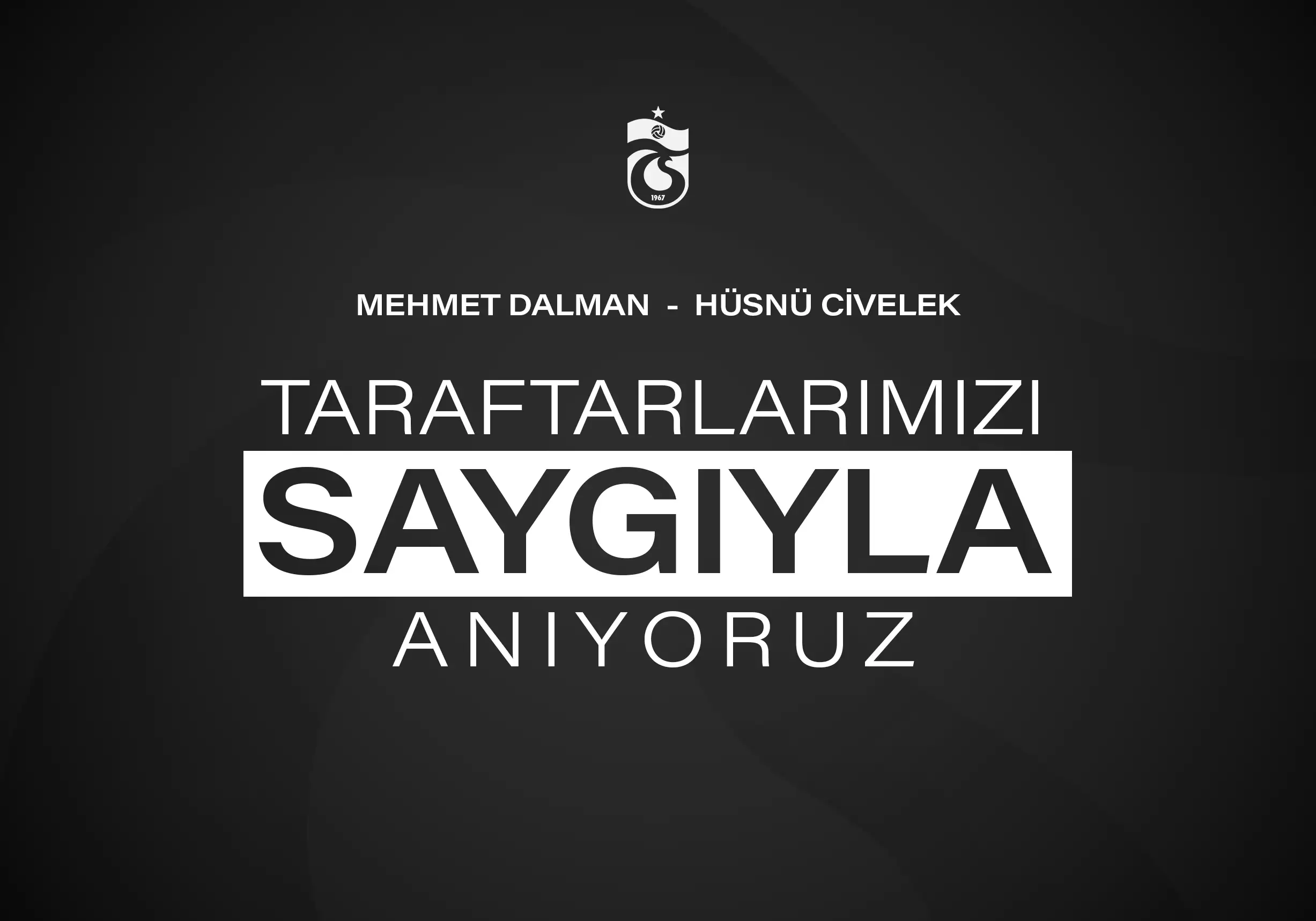 Mehmet Dalman ve Hüsnü Civelek'i anıyoruz
