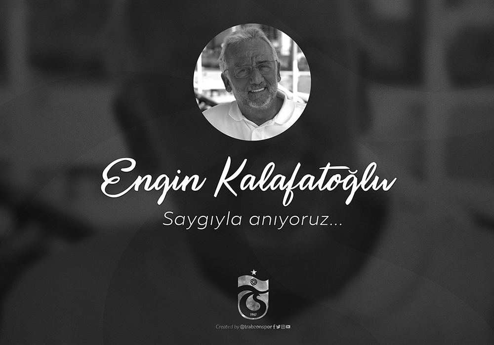 Engin Kalafatoğlu’nu anıyoruz