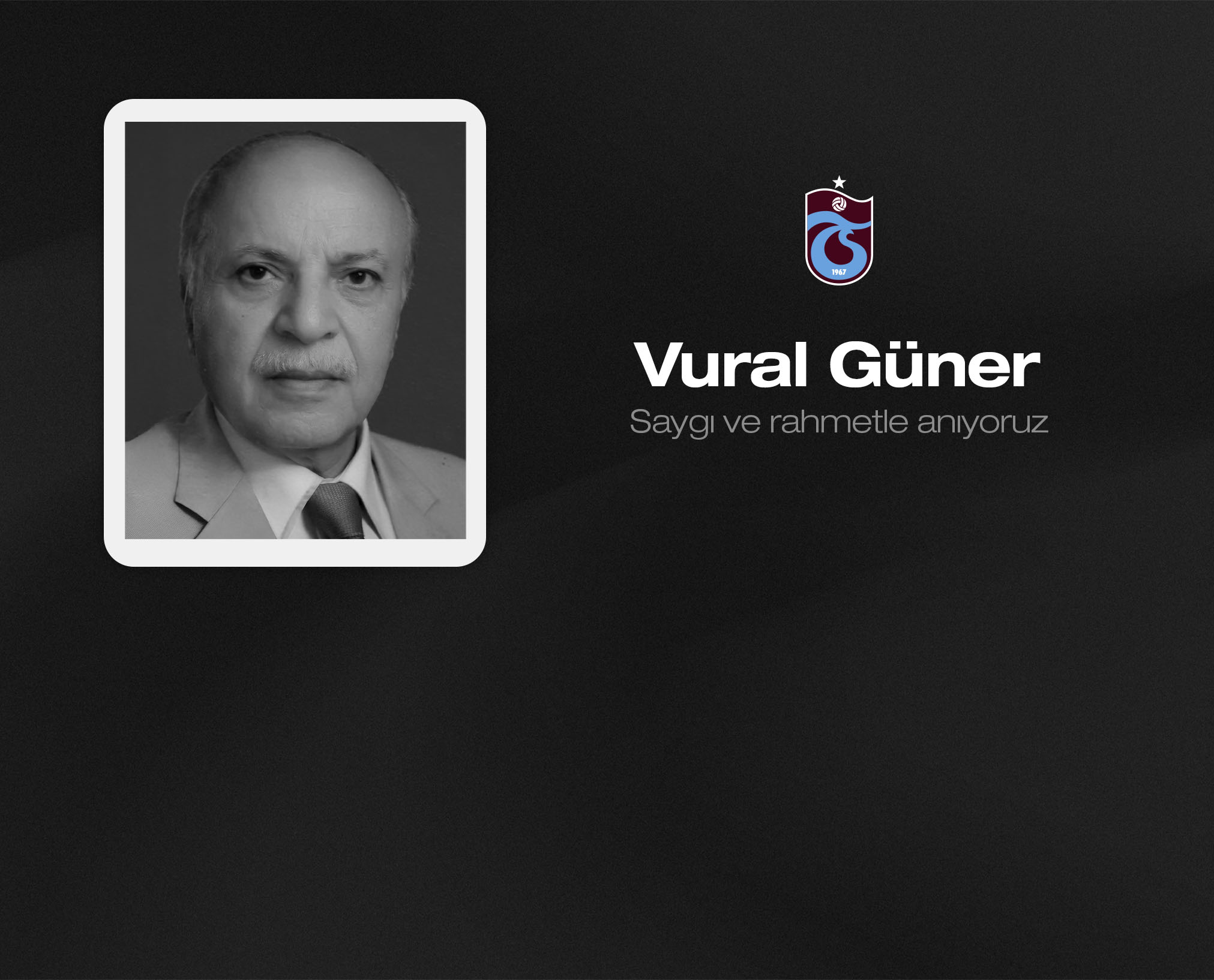 Vural Güner'i anıyoruz