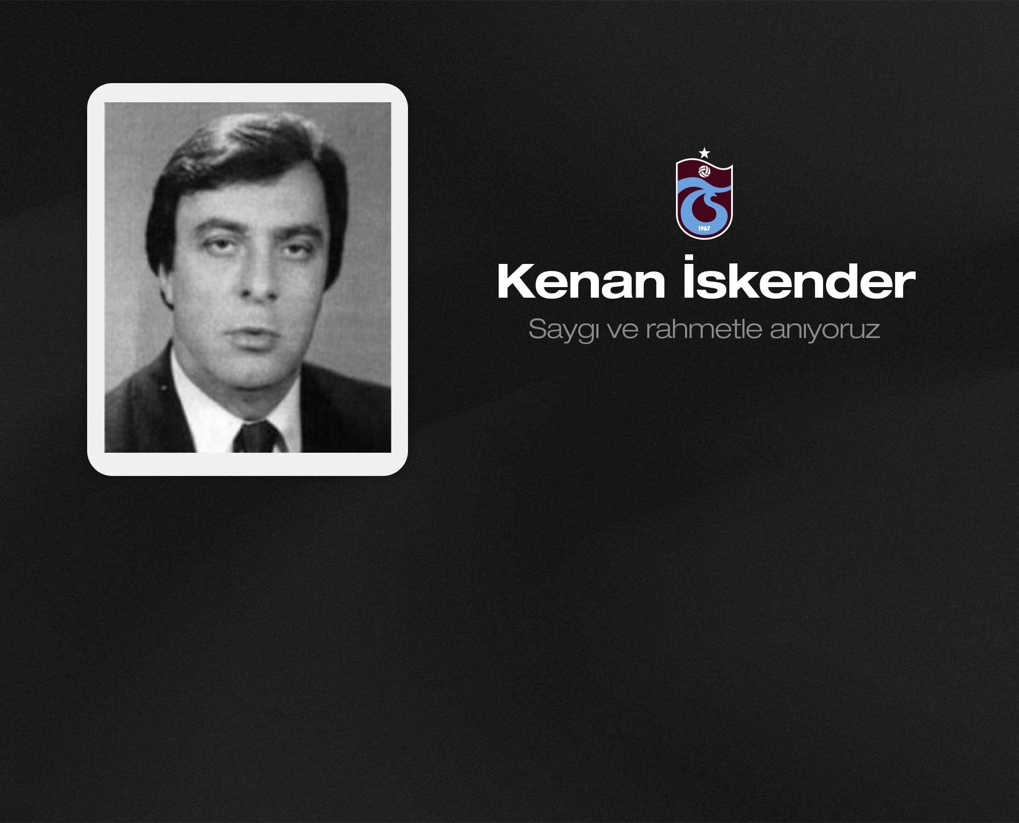 Kenan İskender’i anıyoruz