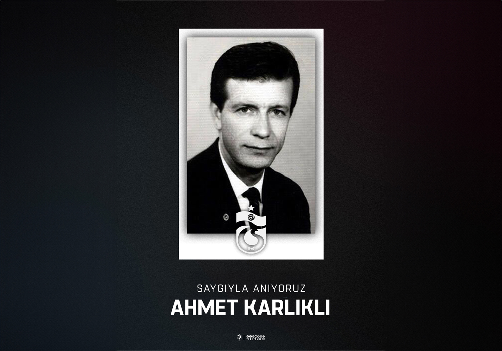 Ahmet Karlıklı'yı anıyoruz