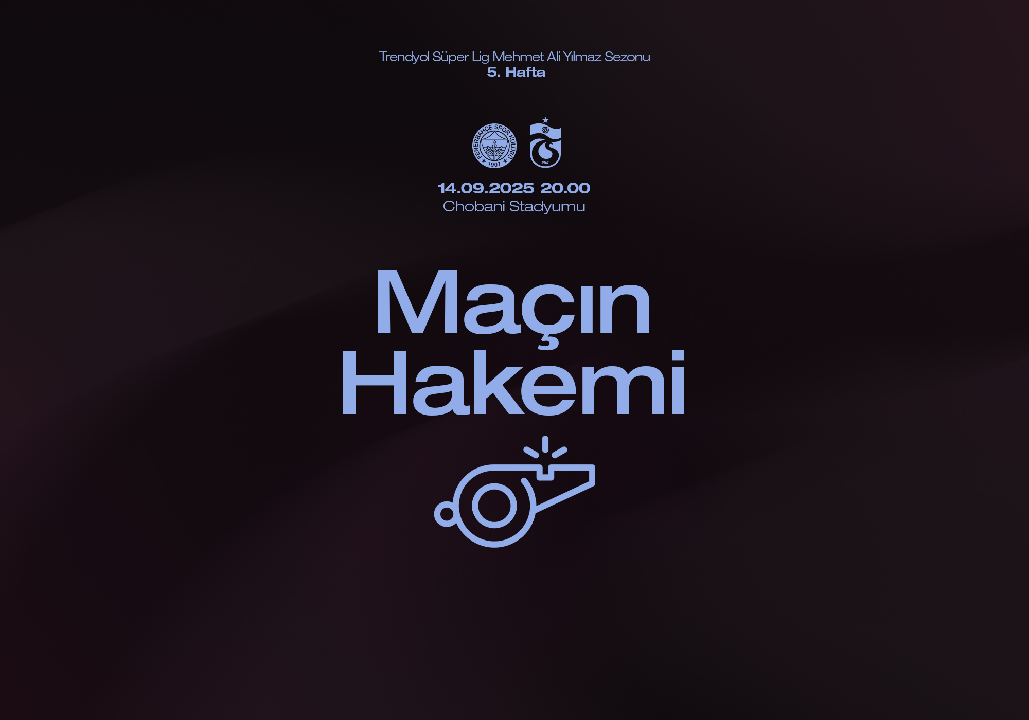 Fenerbahçe maçının hakemi belli oldu