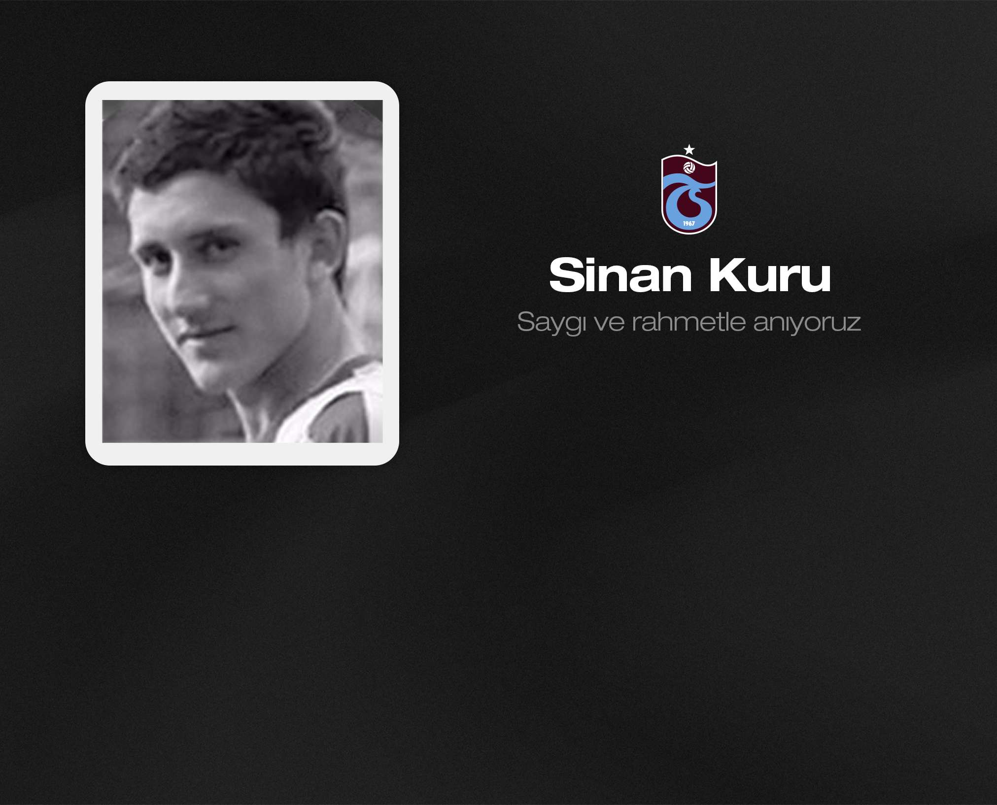 Sinan Kuru'yu anıyoruz