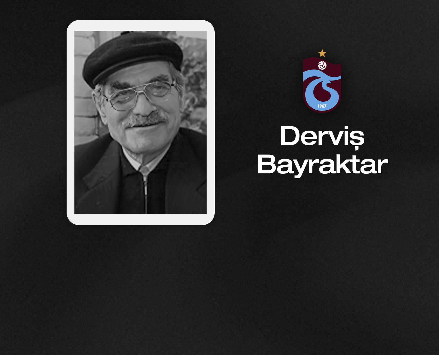 Derviş Bayraktar'ı anıyoruz